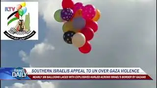 Southern Israelis Appeal To UN Over Gaza Violence - Your News From Israel