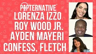 Lorenza Izzo, Roy Wood Jr. and Ayden Mayeri talk about Confess, Fletch