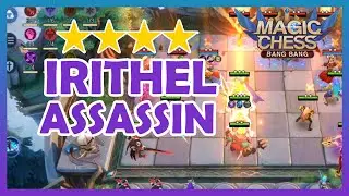#20. NGERI!! IRITHEL ASSASSIN BLESSING STAR | COMBO MAGIC CHESS
