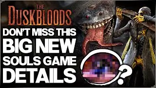 The Duskbloods - New Souls Game - New Gameplay, Weapons, Bosses & Release Date - All We Know Guide!