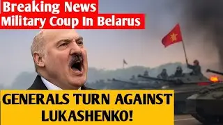 Generals Turn Against Lukashenko &mdash; Belarus Military Coup Shocks the world. 