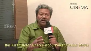 Raj Kiran Actor Shares About Work With Dhanush | Power Paandi Movie Experience | TOC