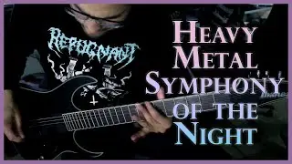 Heavy Metal Symphony of the Night (Castlevania SOTN Cover)