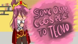 Some QSMP Eggs React to Technoblade!// QSMP/DSMP// Gacha Club