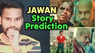 JAWAN Story Prediction | Kya Aapko Bhi Aisa Lagta Hai | Kamal Kumar