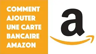 Comment ajouter une carte bancaire sur Amazon ? (moyen de paiement Amazon)