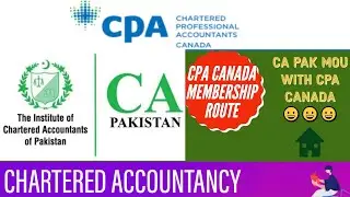 Chartered Public Accountant (CPA) | ICAP MoU with CPA Canada | Membership Route | CA Pakistan