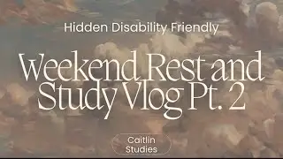 Weekend Rest and Study Vlog Pt. 2