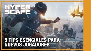 Hyper Scape - 5 Tips Esenciales para Nuevos Jugadores