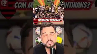 FLAMENGO COM MEDO DA TORCIDA DO CORINTHIANS ? #corinthians #flamengo #meutim&atilde;o