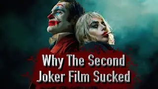 Why The Second Joker Film Sucked
