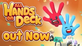 All Hands on Deck - Launch Trailer | Out Now on Steam and Nintendo Switch!