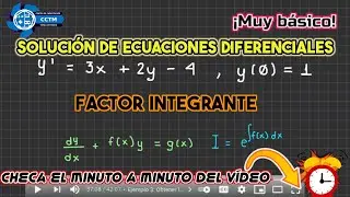 👣 Ejemplo paso a paso: Solución de una ecuación diferencial con el  método del Factor integrante