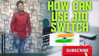How can use jio switch