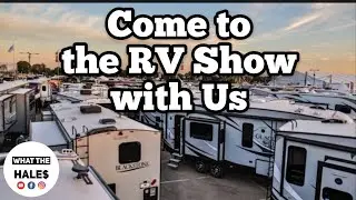 What The Hale$ Visit The Northern Ohio RV Show at the IX Center to Review Camper Features