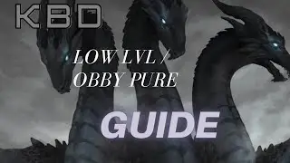 Low lvl Obby Pure KBD Guide