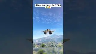 Alien Jet Heist In GTA5👽🔥