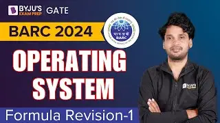 BARC 2024 | Computer Science | Operating System Formula Revision - 1 | BYJU'S GATE