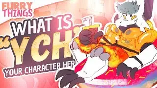 WHAT IS A YCH? (Your Character Here) | Furry Things