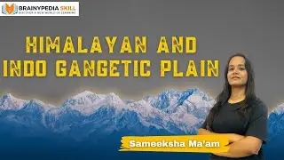 HIMALAYAN AND INDO GANGETIC PLAIN #upsc #geography #civilservices