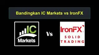 Perbandingan IC Markets vs IronFX - Broker Forex Mana yang Lebih Baik?