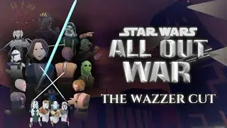 Star Wars: All Out War (The Wazzer Cut) - A #RecRoom Film