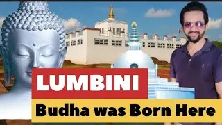 Lumbini Nepal  Buddha&rsquo;s Birthplace | Lumbini travel guide | Lumbini ka Itihas  | 