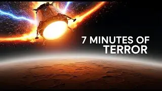 7 Minutes of Terror: Why Landing on Mars Is NASA&rsquo;s Most Dangerous Mission