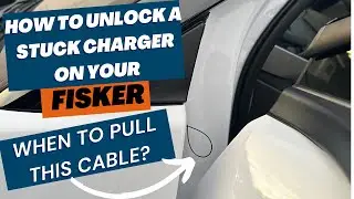 What to do if your charger is stuck on your Fisker Ocean? When to pull this cable in the door?