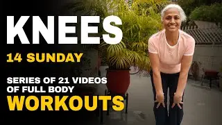 Series of 21 Sundays videos(full body workout) 14th Sunday-knees exercises|#explore #kneepain 