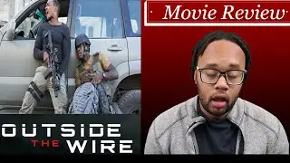 Outside The Wire - Movie Review