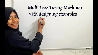 MULTI TAPE TURING MACHINES WITH EXAMPLES