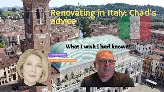 Renovating property in Italy: Chad's advice