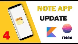 UPDATE - Note App with Realm Database Android Studio PART 4