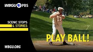 The Most Authentic Baseball Game in America? Greenfield Village | Scenic Stops & Stories