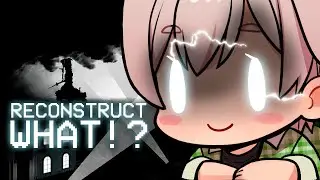 ЧТО РЕКОНСТРУКТИРОВАТЬ!?
