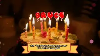 Happy Birthday BRUCE   Happy Birthday Song   Birthday Wishes   Birthday Party