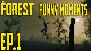 The Forest Funny Moments Mutliplayer Gameplay-Ep.1-The Cannibal Scare w/AlcoholicPhoenixz