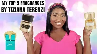 TOP 5 TIZIANA TERENZI FRAGRANCES IN MY COLLECTION| CASSIOPEA,TABIT, ANDROMEDA & MORE PERFUME REVIEWS