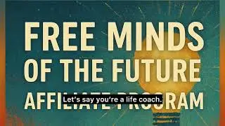 Free minds of the future: envisioning your brand