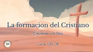 La formacion del cristiano