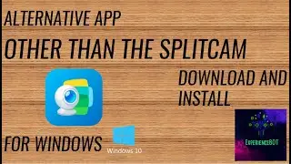 Alternative app other than splitcam + Download and install by ExperienceBOT