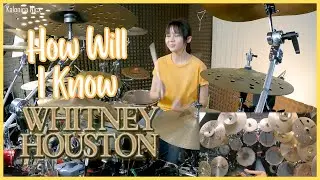 Whitney Houston - How Will I Know || Drum Cover by KALONICA NICX