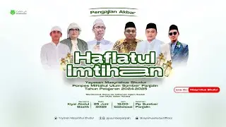 🔴(Live} PENGAJIAN AKBAR DALAM RANGKA HAFLATUL IMTIHAN PP. SUMBER PANJALIN
