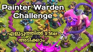 Easily 3 Star Painter Warden Challenge