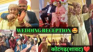 HIMACHALI WEDDING RECEPTION||कोटगढ़ (शावट) ||PAHADI||TRADITIONAL||VILLAGE LIFE||PAHADI NAATI||