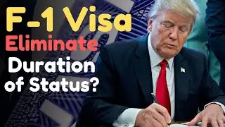 F-1 Visa News: Major Changes Coming up (Duration of Status)