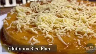 Glutinous Rice Flan | Easy Dessert for all Occasions | GG Wanders