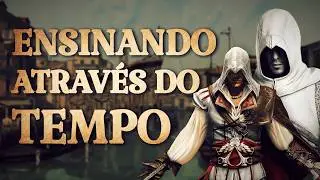 Ezio e Altaïr: A Lição Que Mudou Tudo