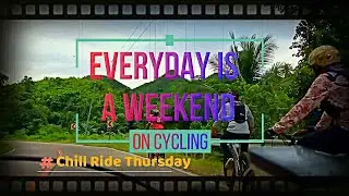Everyday is a weekend on Cycling 7-16-20